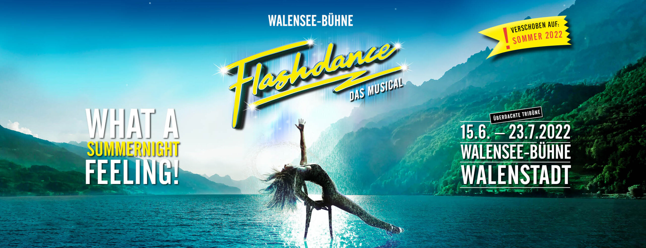 Flashdance - Das Musical wird auf 2022 verschoben: 15. Juni bis 23. Juli 2022 auf der Walensee-Bühne
